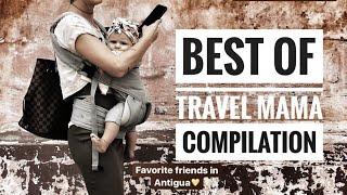 BEST OF TRAVEL MAMA - COMPILATION