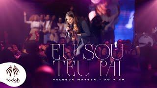 Valesca Mayssa | Eu Sou Teu Pai [Clipe Oficial]