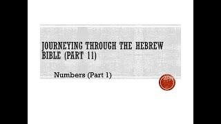 Journeying Through The Hebrew Bible (Part 11)