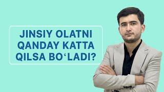 Jinsiy olatni qanday katta qilsa boʻladi? | Dr.Bobur