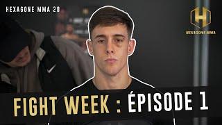 Fight Week Episode 1 ( PAUL DENA, GNAZE etc..) Hexagone MMA 20 - Colmar