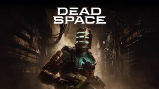 Dead Space Remake [PC] (СТРИМ) #1 [2k] Что такое ностальгия?