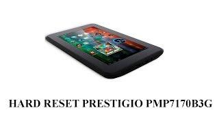 Hard Reset Prestigio PMP7170B