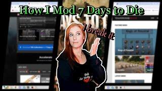 How to Mod 7 Days Pt. 1 |  7 Days to Die Alpha 21