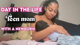 TEEN MOM DAY IN THE LIFE| NEWBORN 1 WEEK OLD EDITION| VLOG