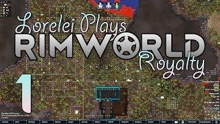 RimWorld Royalty! [1] Let's get started! [1.1 | 2020]