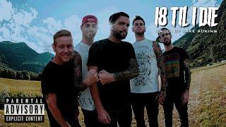 "18 TIL I DIE" (ADTR x Sueco x State Champs Type Beat) Prod. by Jake Adkins