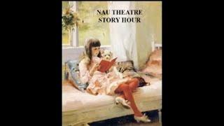 NAU Theatre Story Hour Episode 1