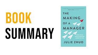 The Making of a Manager by Julie Zhuo Free Summary Audiobook