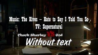 Hate to Say I Told You So: Chuck Shurley vs God Without text