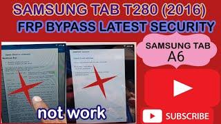 SAMSUNG T280 FRP BYPASS/SAMSUNG TAB A6 FRP BYPASS/SAMSUNG TAB A (2016) FRP BYPASS