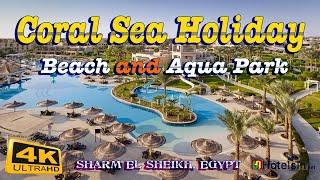 Coral Sea Holiday Resort & Aqua Park | Sharm El-Sheikh, Egypt