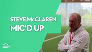 MIC'D UP | Steve McClaren ️ 