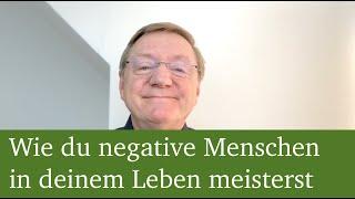 Wie du negative Menschen in deinem Leben meisterst –  www.happiness-house.de