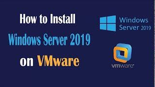 Lab 1.0 Installing Windows Server 2019 in VMware Workstation 16 pro