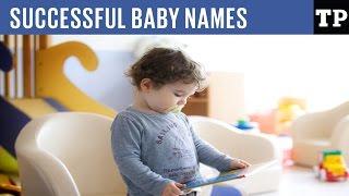 9 baby names that will lead your kid to success (or so says this expert)