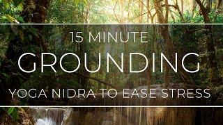 15 Minute Grounding Yoga Nidra with Ally Boothroyd