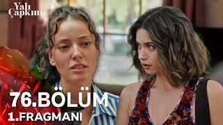 Yalı Çapkını 76. Bölüm 1. Fragman | “ Ferit’ten Uzak Durmanı İstiyorum Seyran ! “