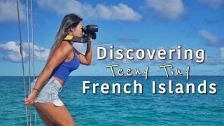 Sailing to TEENY TINY ISLANDS we Never Knew Existed in GUADELOUPE! - Ep 70