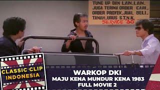 WARKOP DKI   MAJU KENA MUNDUR KENA 1983 FULL MOVIE