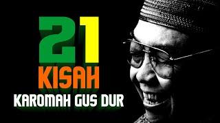 21 Kisah Karomah Gus Dur