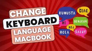 How to Change Your Keyboard Language on MacBook