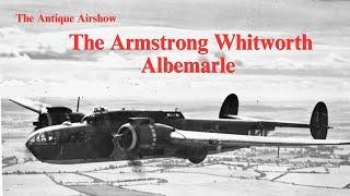 The Unremarkable Workhorse:  The Armstrong Whitworth Albemarle