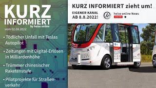 Tesla-Unfall, Zeitungsverlage, Raketentrümmer, Autonomes Fahren | Kurz informiert vom 02.08.2022