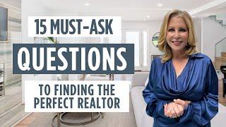 15 Must-Ask Questions To Finding The Perfect Realtor