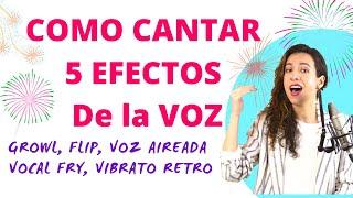  EFECTOS VOCALES Como cantar GROWL, FLIP, VOCAL FRY,  BELTING Efectos de la VOZ con Natalia Bliss