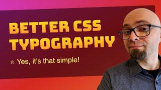 7 Practical CSS Typography Tips & Tricks