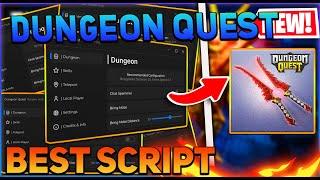 Dungeon Quest Script GUI / Hack (Inf Money, Auto Farm, Kill Aura, And More) *PASTEBIN 2024*