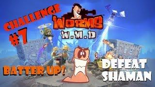 Worms W.M.D - Batter Up! - Defeat Shaman - Challenge #7