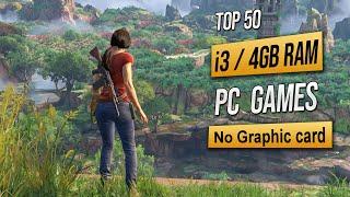 Top 50 Games for Intel i3 4GB RAM No Graphic card | 2023