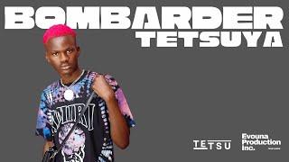 TETSUYA - BOMBARDER (Official Lyrics Vidéo)