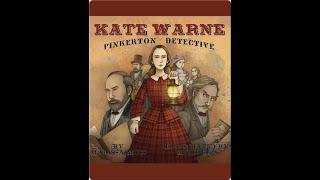 Kate Warne, Pinkerton Detective - Read Aloud