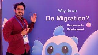 Why do we do the migration?  - Process