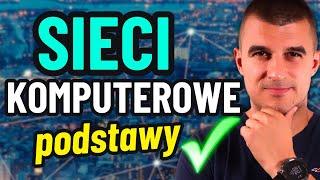 SIECI KOMPUTEROWE - Co Musisz Wiedzieć?