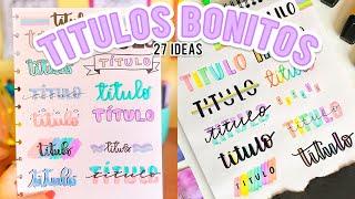 27 TITULOS BONITOS Y FACILES PARA TUS APUNTES!! ️SIN LETTERING | Regreso a clases