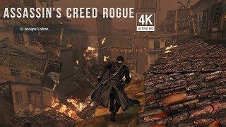 Assassin's Creed  Rogue: Escaping Lisbon (4K 60FPS)