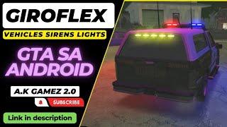 How to make Bright Emergency Lights in Giroflex VSL mod GTA SA Android