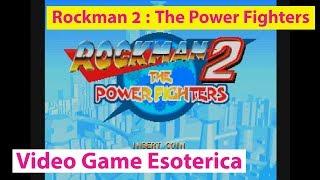 Megaman 2 : The Power Fighters-  Capcom CPS 2 - Video Game Esoterica Ep 51