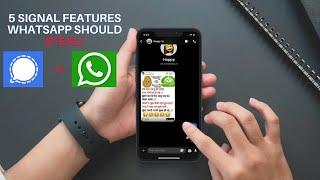 WhatsApp Vs Signal: 5 Signal Features WhatsApp Should Copy in 2021!