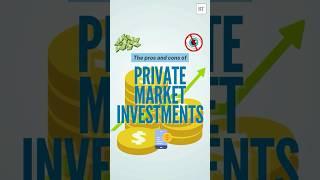 The pros and cons of private market investments
