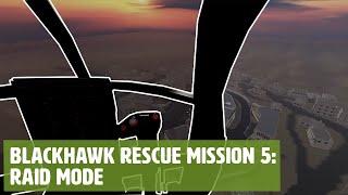 Blackhawk Rescue Mission 5: Raid Mode