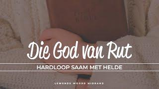 Hardloop saam met Helde - Die God van Rut