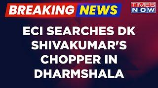 Breaking News: ECI Searches Karnataka Congress Chief DK Shivakumar's Chopper | Times Now