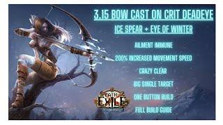 PoE 3.15 Deadeye Bow CoC Ice Spear - Eye of Winter. Insane clear,  GREAT boss damage!