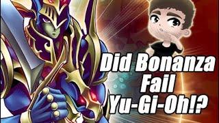 Did Bonanza Fail Yu-Gi-Oh Players!?