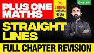 Plus One Maths | Straight Lines - Full Chapter Revision | Xylem Plus One